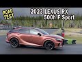 Road Test: 2023 Lexus RX 500h F Sport on Everyman Driver