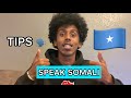 How To Speak Fluent Somali part 2  (5 Tips) | Sidee Af Soomaali loogu hadlo