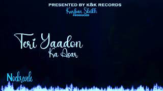 Teri yaadon ka asar l Official Music  |2025