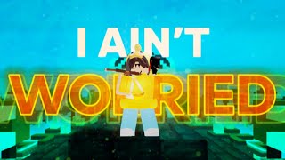 I Ain’t Worried ❌ - My BEST Roblox BedWars Montage (10k special)