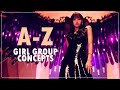 a-z of girl group concepts