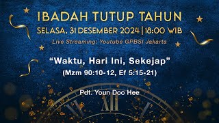 Ibadah Online: Waktu, Hari Ini, Sekejap - Pdt. Youn Doo Hee