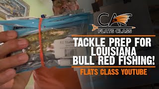 Tackle Prep For Louisiana Bull Red Fishing!