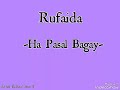 Rufaida-Ha Pasal Bagay