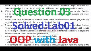 OOP in Java: Lab 01 Question 03 Solved