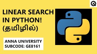Linear Search in Python | Tamil | Quick Through #PythonProgramming #QuickThrough #AnnaUniversity