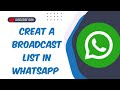 How To Create A Broadcast List In WhatsApp