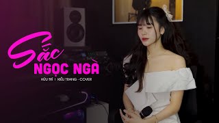 SẮC NGỌC NGÀ - HỮU TRÍ | KIỀU TRANG COVER | Điểm trang má hồng tô môi son ...