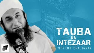 Maulana Tariq Jameel -TAUBA KA INTEZAAR
