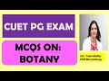 CUET PG 2023 EXPECTED MCQS BOTANY| MSC BOTANY MCQs | Entrance Exam GATE CSIR NET  SCQP17 SCQP03