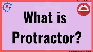 Protractor Tutorial 1 - What is Protractor Automation Tool | Angular Automation Testing