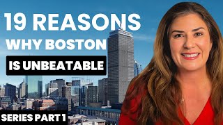 Living in Boston is UNBEATABLE. Here is 19 Reasons (Part 1)