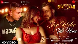 Jee Rahe The Hum (Falling in Love) - Kisi Ka Bhai Kisi Ki Jaan || Salman Khan & Pooja Hegde