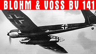 Das asymmetrische Flugzeug, das tatsächlich flog – Blohm \u0026 Voss BV 141