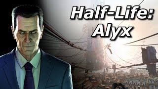 Half Life: Alyx (And what it means for VR)