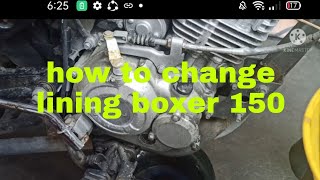 how to change lining boxer 150