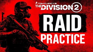 Raid Team Bootcamp! | The Division 2 Training Session