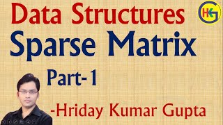 DS Lecture-22 | Sparse Matrix Part-1
