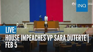 LIVE: House impeaches VP Sara Duterte | February 5