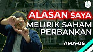 AMA #06 INI ALASAN Saya Tetap MEMILIH SEKTOR PERBANKAN !!! (CUANNYA GEDE BOS!!!)