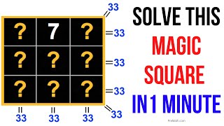 Can You Solve This Magic Square in Under 60 Seconds? | Easy Step-by-Step Tutorial