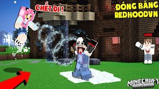 1 NGÀY MỀU TRỞ THÀNH NỮ HOÀNG BĂNG TRONG MINECRAFT*NẾU MỀU SỞ HỮU SỨC MẠNH CÓ THỂ ĐÓNG BĂNG REDHOOD