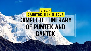 2 Day Gangtok Sikkim Tour with Complete Itinerary