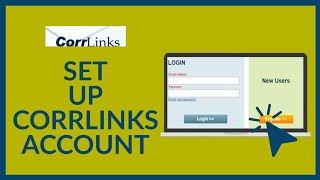 How to Create Corrlinks Account? Set Up Corrlinks Account-Make/Register Corrlinks Registration Page