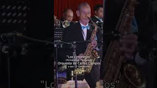 Los Limoneros  - Orquesta de Carlos Campos y sus 15 Campeones - Noche, Boleros y Son 1 #shorts