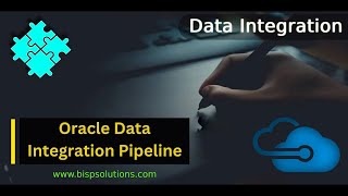 Oracle Data Integration Pipeline | Oracle Data Management | Oracle EPM Data Integration | EPM BISP