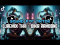 DJREMIX THAI || TIKTOK VIRAL 🇹🇭🛸🚀 2024 ( DEMO LONI TOK SUPO MULO )