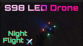 S98 Colorful Led Drone - Quick Night Flight ✈️