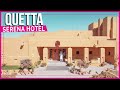 Pakistan | Quetta Serena Hotel Balochistan 5-Star Luxury Travel Review