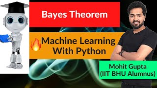 Lecture 55 : Bayes Theorem || Machine Learning Python Course