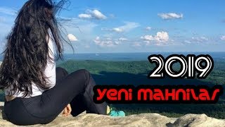 Yeni Mahnilar 2019