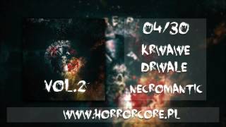 04. Krwawe Drwale - Necromantic (Horrorcore.pl vol.2)