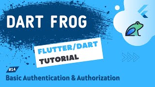 Dart Frog Full Course 2023 Tutorial #14 - Basic Authentication and Authorization