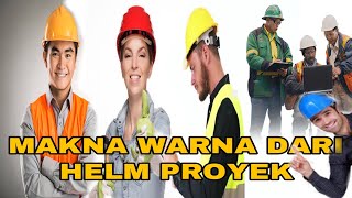 Arti Warna Dari Helm Proyek | Helm Safety | K3