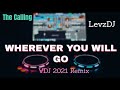 WHEREVER YOU WILL GO VDJ21 REMIX LEVZDJ Remix