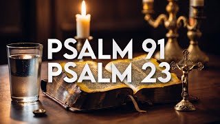 Psalm 91 and 23: A Call for the Miracle You Need #psalm91 #prayer  #psalm23