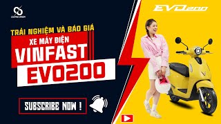 Trải Nghiệm và Báo Giá nhanh xe máy điện VINFAST EVO200 | Cường Orion