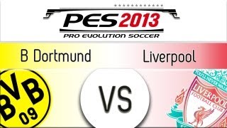 [TTB] PES 2013 Borussia Dortmund Vs Liverpool - Playthrough Commentary, Superstar Difficulty