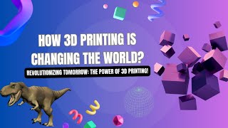 The 3D Printing Revolution: How It’s Reshaping Our Future! or Changing the World One Layer at a Time