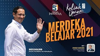 Kuliah Umum Nadiem Makariem:  Merdeka Belajar 2021