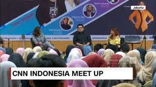 Keseruan CNN Indonesia Meet Up