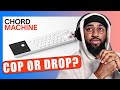 Cop or Drop: The Chord Machine