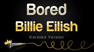 Billie Eilish - Bored (Karaoke Version)