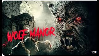 WOLF MANOR Trailer oficial (2023) filme de terror lobisomem