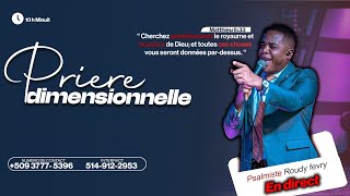 PRIERE DIMENSIONNELLE- DIMANCHE 23  FEVRIER 2025