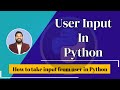 How to take input from user in python (Hindi) | Python Tutorials for Beginners